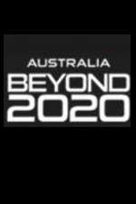 Watch Australia Beyond 2020 Goojara