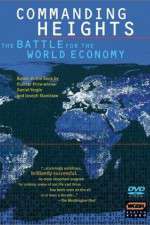 Watch Commanding Heights The Battle for the World Economy Goojara