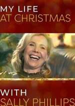 Watch My Life at Christmas with Sally Phillips Goojara