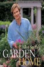 Watch P Allen Smiths Garden Home Goojara