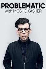 Watch Problematic with Moshe Kasher Goojara