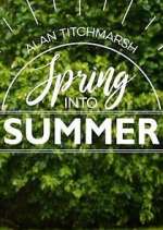 Watch Alan Titchmarsh: Spring Into Summer Goojara