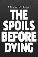 Watch The Spoils Before Dying Goojara