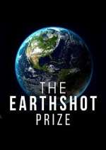 Watch The Earthshot Prize: Repairing Our Planet Goojara