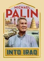 Watch Michael Palin: Into Iraq Goojara