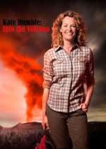 Watch Kate Humble: Into the Volcano Goojara