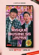 Watch RisquÃ© Business: Japan Goojara