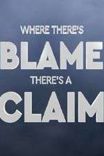 Watch Where There's Blame, There's a Claim Goojara