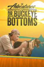 Watch The Adventures of Dr. Buckeye Bottoms Goojara