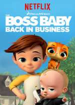 Watch The Boss Baby: Back in Business Goojara