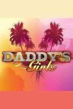 Watch Daddys Girls Goojara