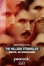 Watch The Hillside Strangler: Devil in Disguise Goojara