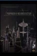 Watch Prophets of Science Fiction Goojara