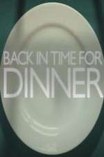 Watch Back in Time for Dinner Goojara