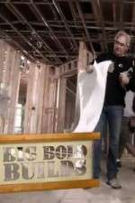 Watch Big Bold Builds Goojara
