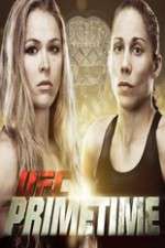 Watch UFC Primetime Rousey vs Carmouche Goojara