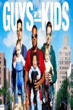 Watch Guys with Kids Goojara