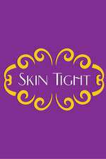 Watch Skin Tight Goojara