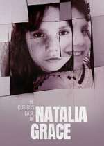 Watch The Curious Case of Natalia Grace Goojara
