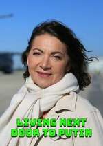 Watch Living Next Door to Putin Goojara