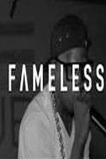 Watch Fameless Goojara