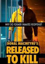 Watch Donal MacIntyre's Released to Kill Goojara