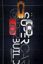 Watch Supercar Superbuild Goojara