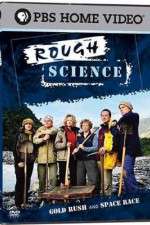 Watch Rough Science Goojara