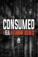 Watch Consumed The Real Restaurant Business Goojara