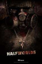 Watch Halfworlds Goojara
