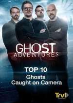Watch Ghost Adventures: Top 10 Goojara