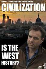 Watch Civilization Is the West History Goojara