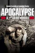 Watch Apocalypse: World War One Goojara