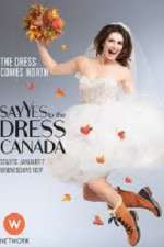 Watch Say Yes to the Dress Canada Goojara