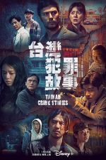 Watch Taiwan Crime Stories Goojara