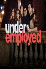 Watch Underemployed Goojara