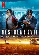 Watch RESIDENT EVIL: Infinite Darkness Goojara