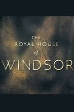 Watch The Royal House of Windsor Goojara