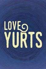 Watch Love Yurts Goojara