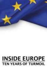 Watch Inside Europe: 10 Years of Turmoil Goojara
