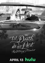 Watch 'Til Death Do Us Part Kourtney & Travis Goojara