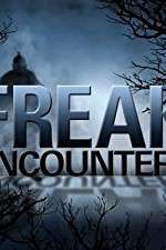 Watch Freak Encounters Goojara