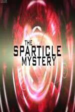 Watch The Sparticle Mystery Goojara