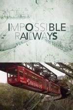 Watch Impossible Railways Goojara