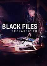 Watch Black Files Declassified Goojara