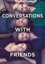 Watch Conversations with Friends Goojara