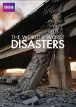 Watch The World's Worst Disasters Goojara