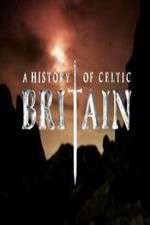 Watch A History of Celtic Britain Goojara