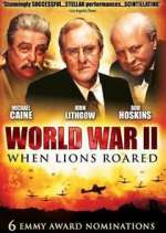 Watch World War II: When Lions Roared Goojara