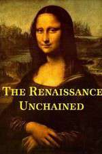 Watch The Renaissance Unchained Goojara